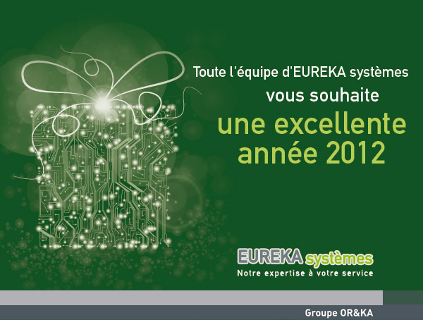 carte de voeux 2012 EUREKA Systèmes